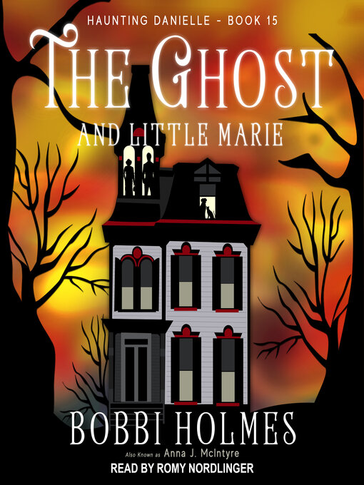 Title details for The Ghost and Little Marie by Bobbi Holmes - Available